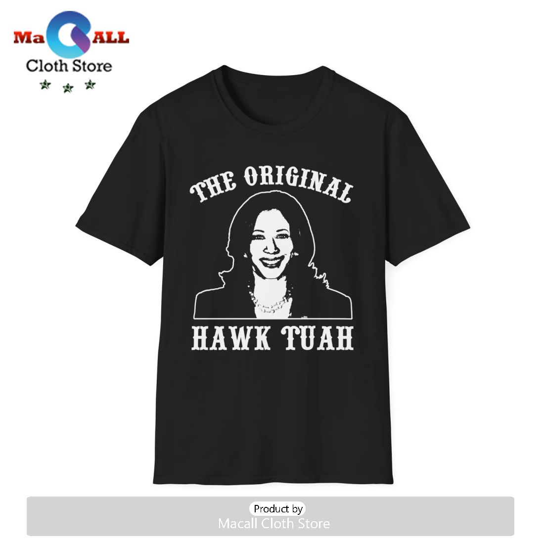 Kamala Harris Hawk Tuah Funny Graphic Tee