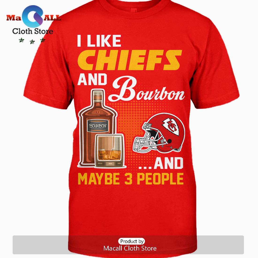 I Like Chiefs And Bourbon And Maybe 3 People Crew Neck T-Shirt