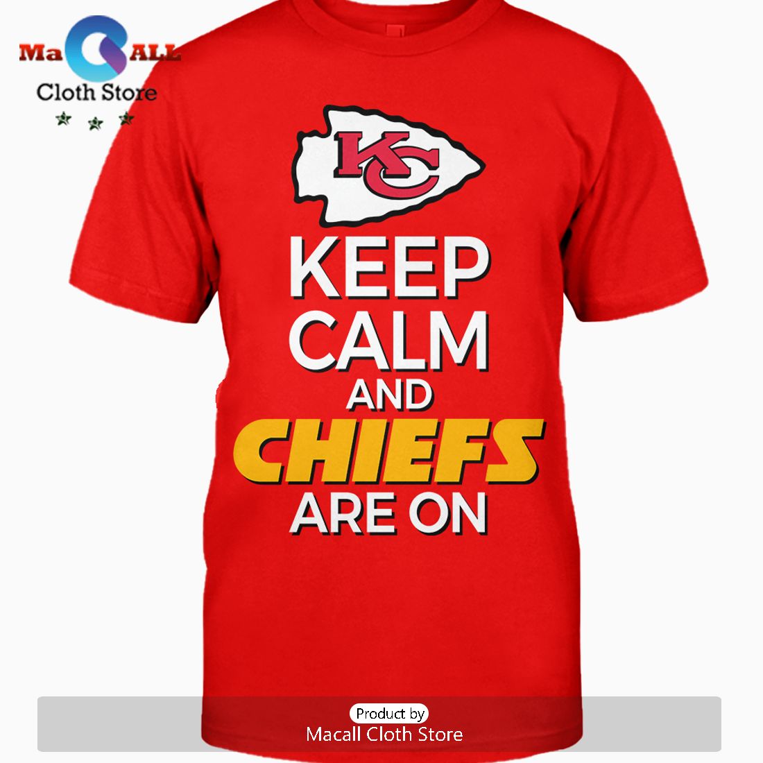 Keep Calm And Chiefs Are On Crew Neck T-Shirt