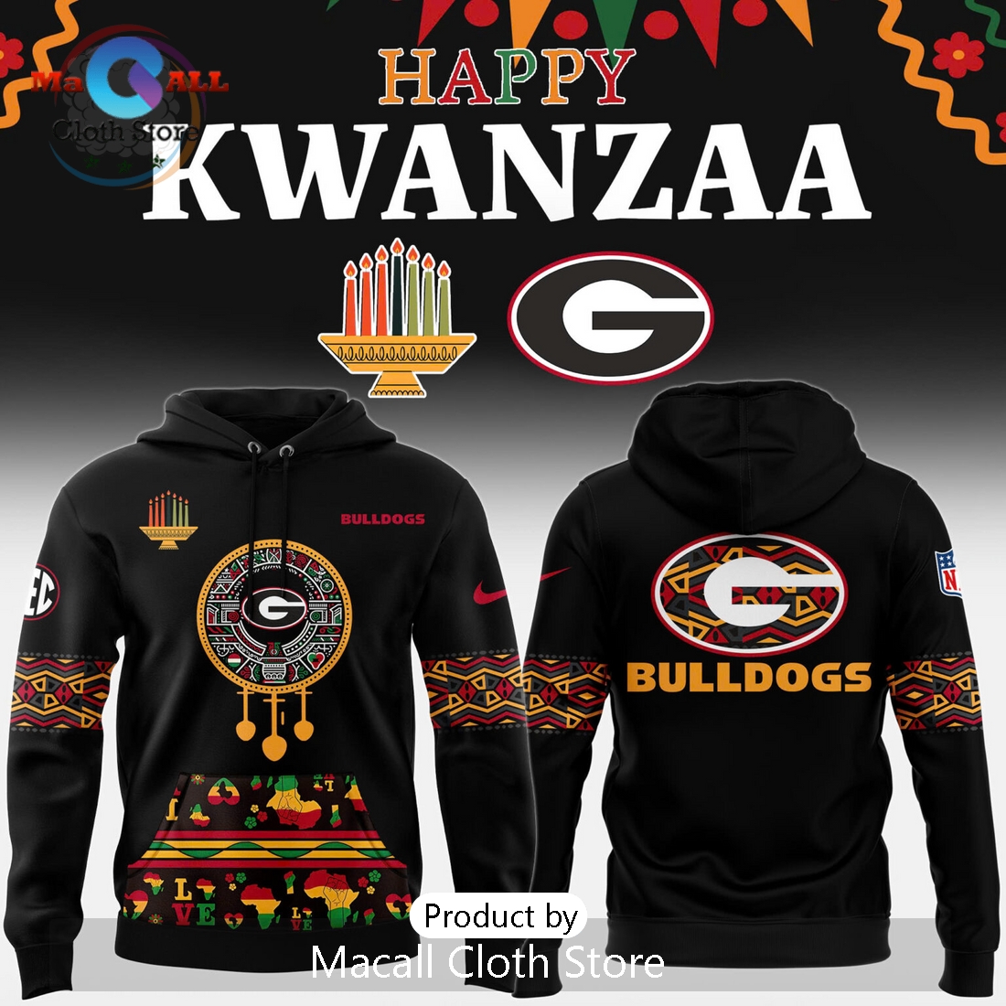 Georgia Bulldogs x Happy Kwanzaa Black Hoodie 3D Georgia Bulldogs x Happy Kwanzaa Black Hoodie 3D