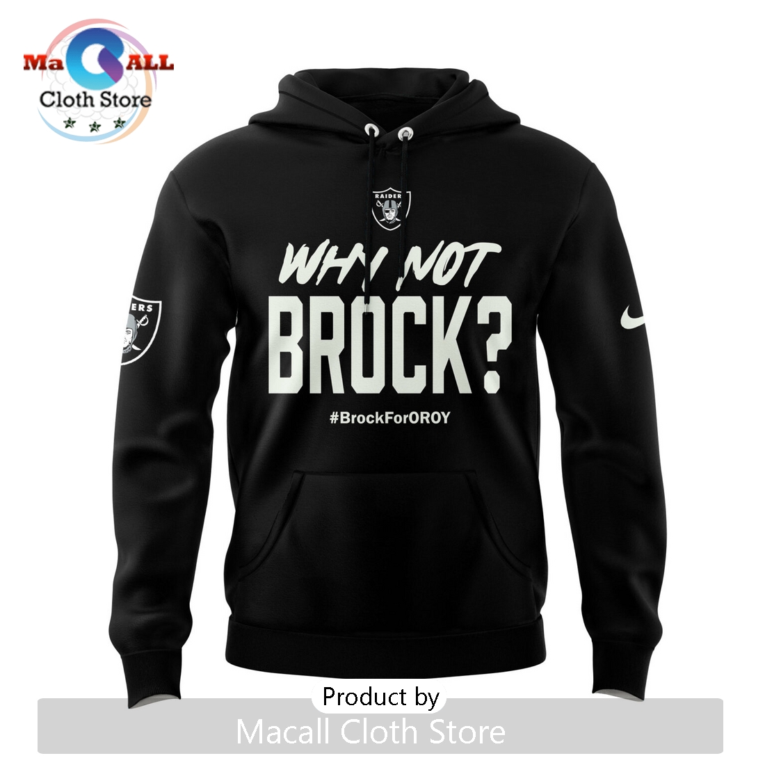 Why Not Brock Brock For Oroy Las Vegas Raiders Hoodie 3D