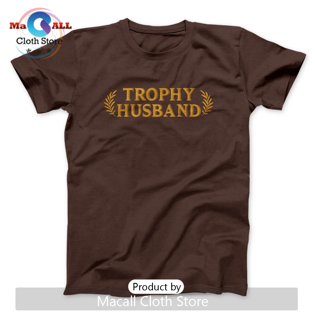 Trophy Husband Funny Classic Shirt