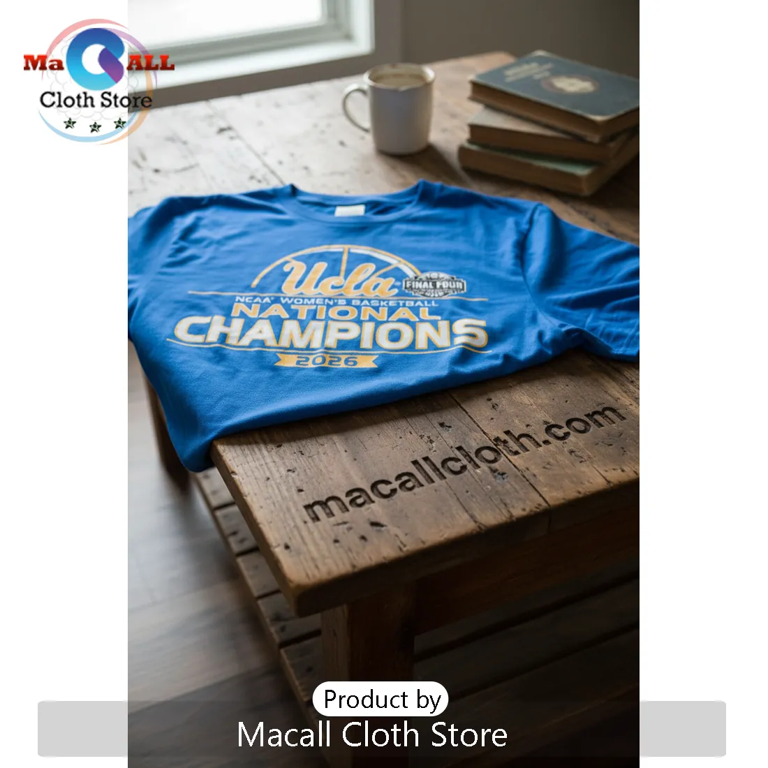 UCLA National Champions 2026 NCAA Women's Basketball Final Four T-Shirt