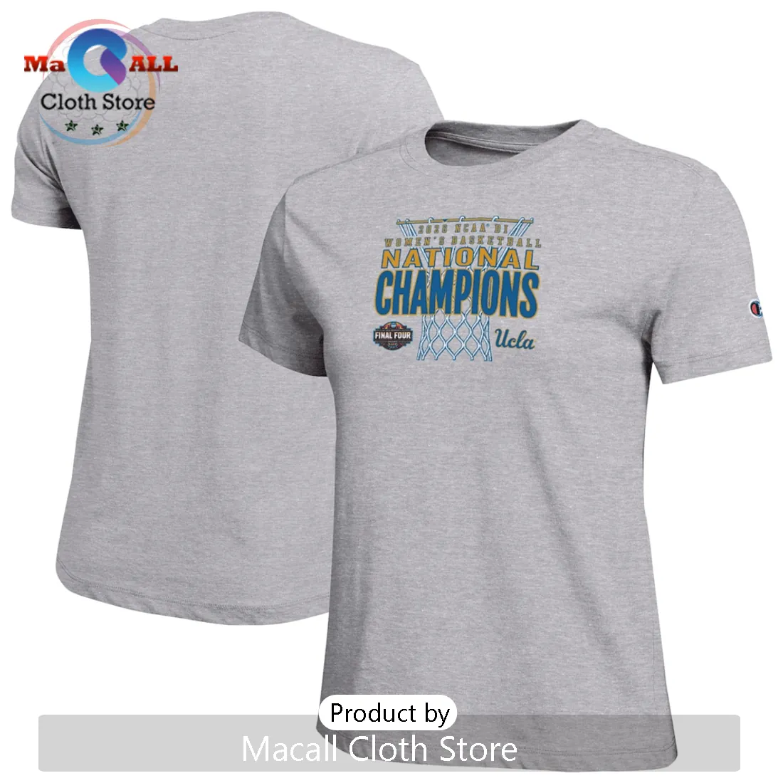 UCLA Women’s Basketball 2018 National Champions Champion Final Four T-Shirt