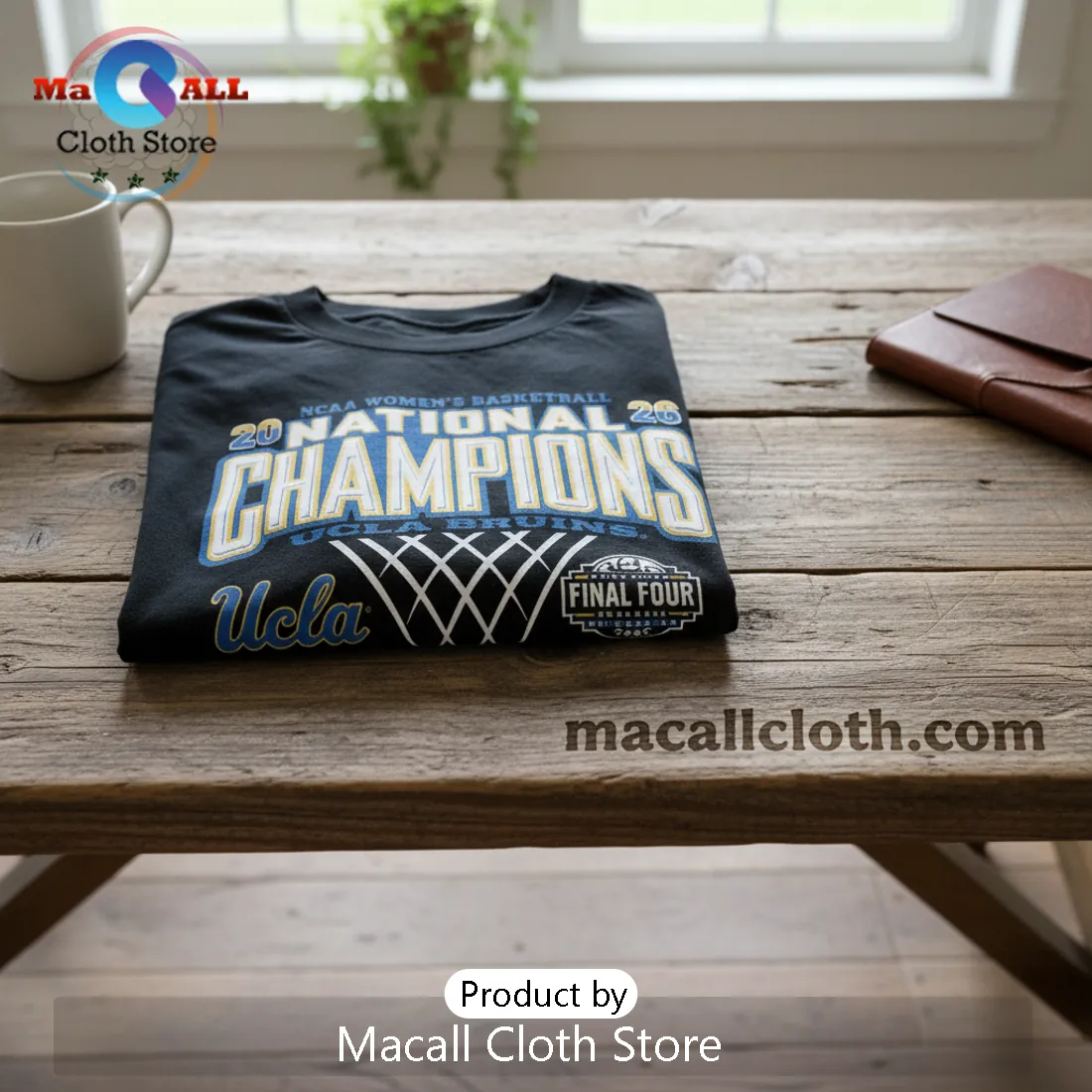 UCLA Bruins NCAA Women's Basketball 2026 National Champions T-Shirt