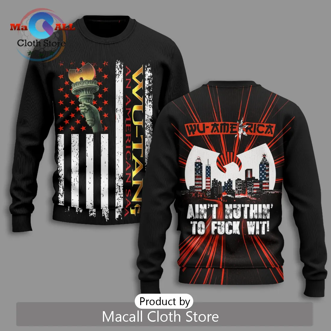 Wu-Tang Clan America 250th Anniversary Limited Edition Shirt Wu-Tang Clan America 250th Anniversary Limited Edition Shirt
