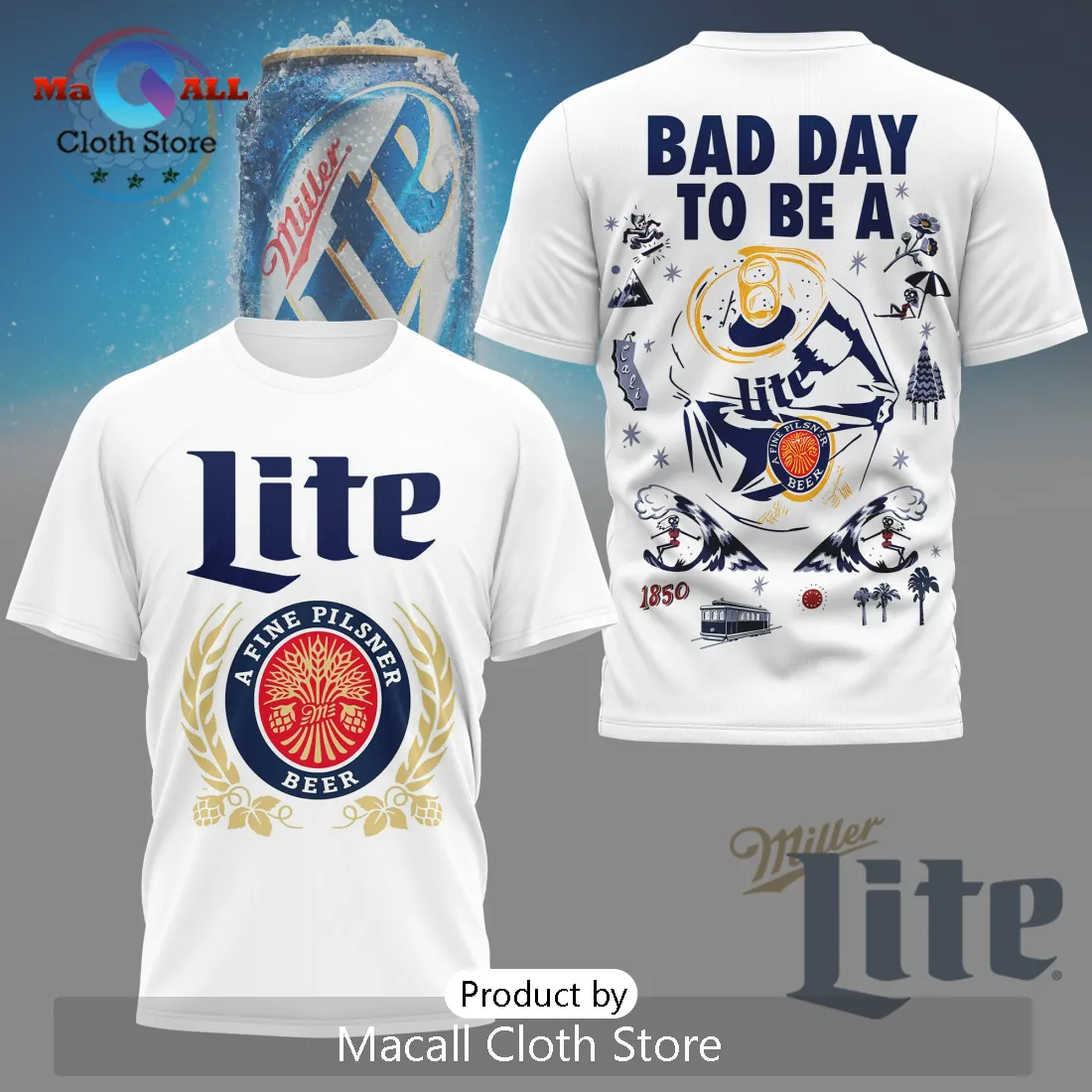 Miller Lite Bad Day To Be A Shirt Limited Edition Miller Lite Bad Day To Be A Shirt Limited Edition