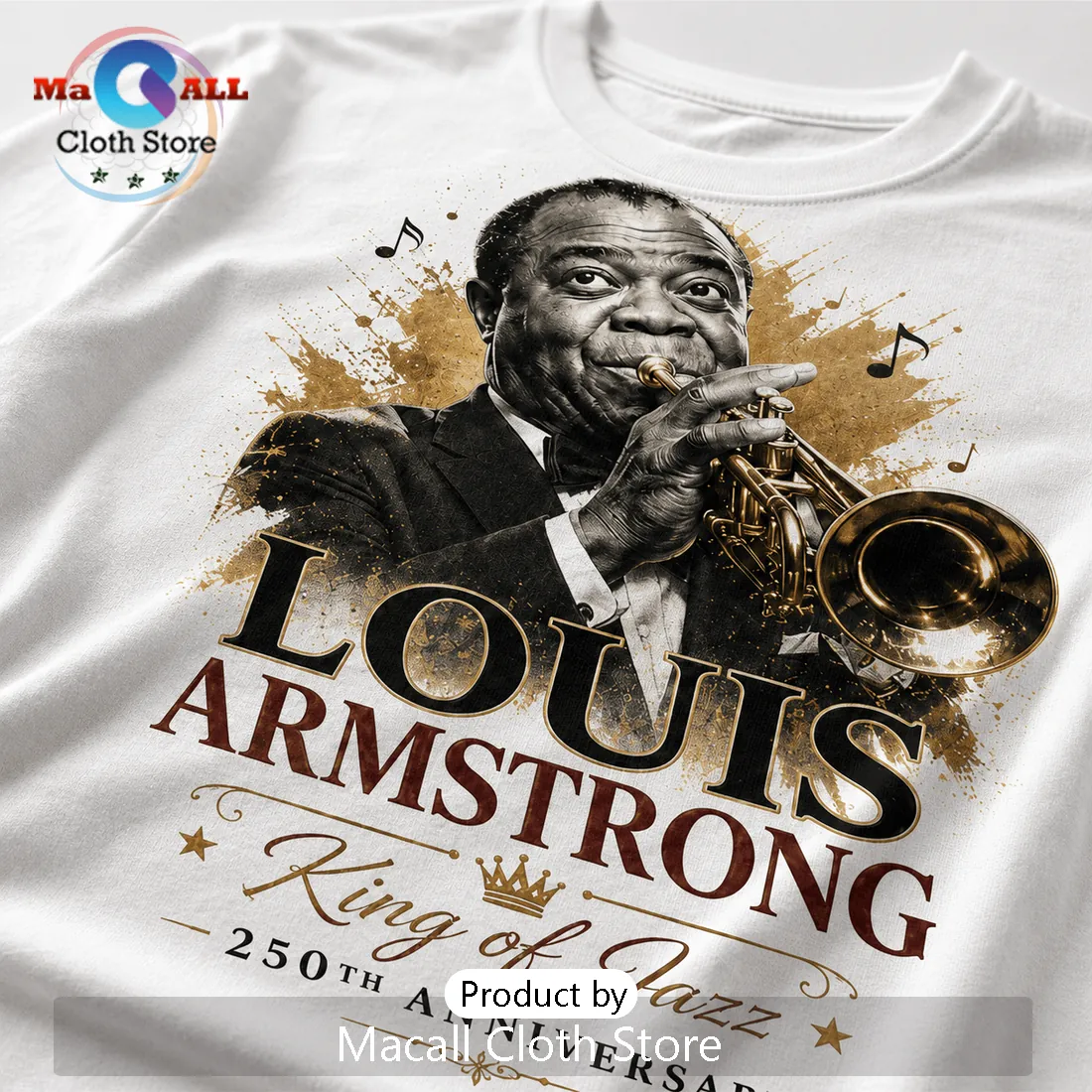 Louis Armstrong Music Is Life Itself 250th Anniversary T-Shirt Louis Armstrong Music Is Life Itself 250th Anniversary T-Shirt