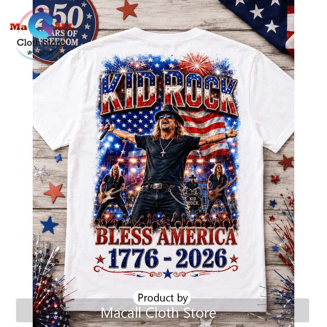 Kid Rock 250 Years of Freedom Patriotic 1776-2026 Shirt Kid Rock 250 Years of Freedom Patriotic 1776-2026 Shirt