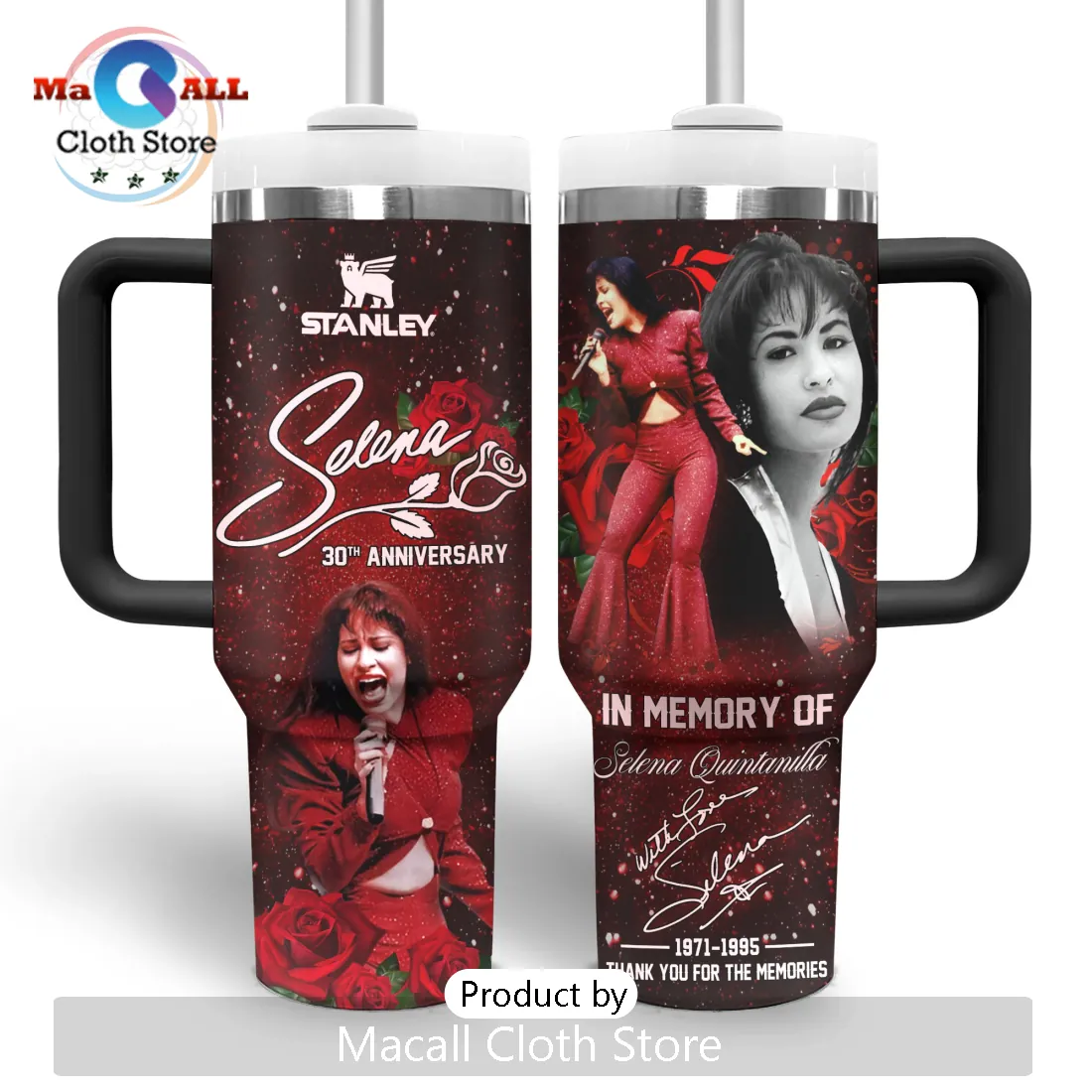 Selena Quintanilla In Memory Of Red Rose Stanley Tumbler Selena Quintanilla In Memory Of Red Rose Stanley Tumbler