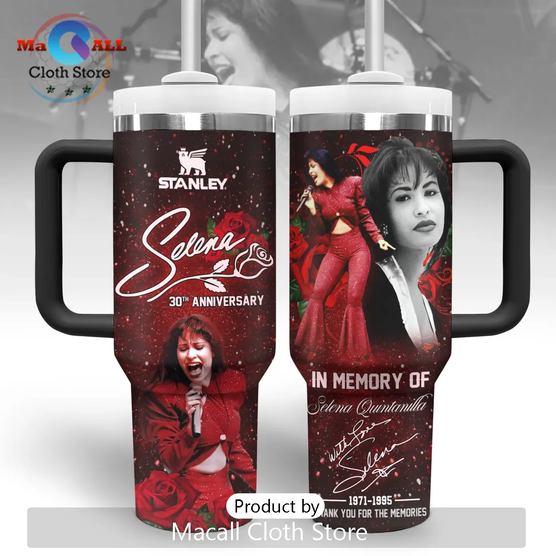 Selena Quintanilla In Memory Of Red Rose Stanley Tumbler Selena Quintanilla In Memory Of Red Rose Stanley Tumbler