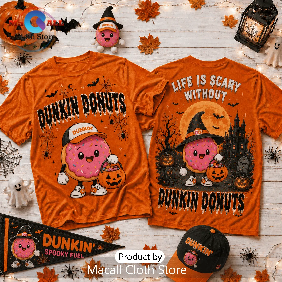 Dunkin Donuts Life Is Scary Without Halloween Orange T-Shirt Dunkin Donuts Life Is Scary Without Halloween Orange T-Shirt