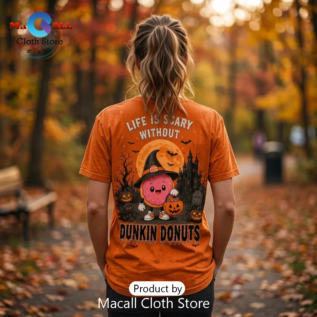 Dunkin Donuts Life Is Scary Without Halloween Orange T-Shirt Dunkin Donuts Life Is Scary Without Halloween Orange T-Shirt