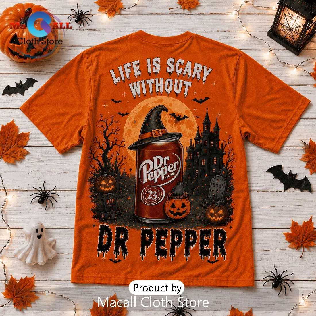 Dr Pepper Halloween Life Is Scary Without Orange T-Shirt Dr Pepper Halloween Life Is Scary Without Orange T-Shirt
