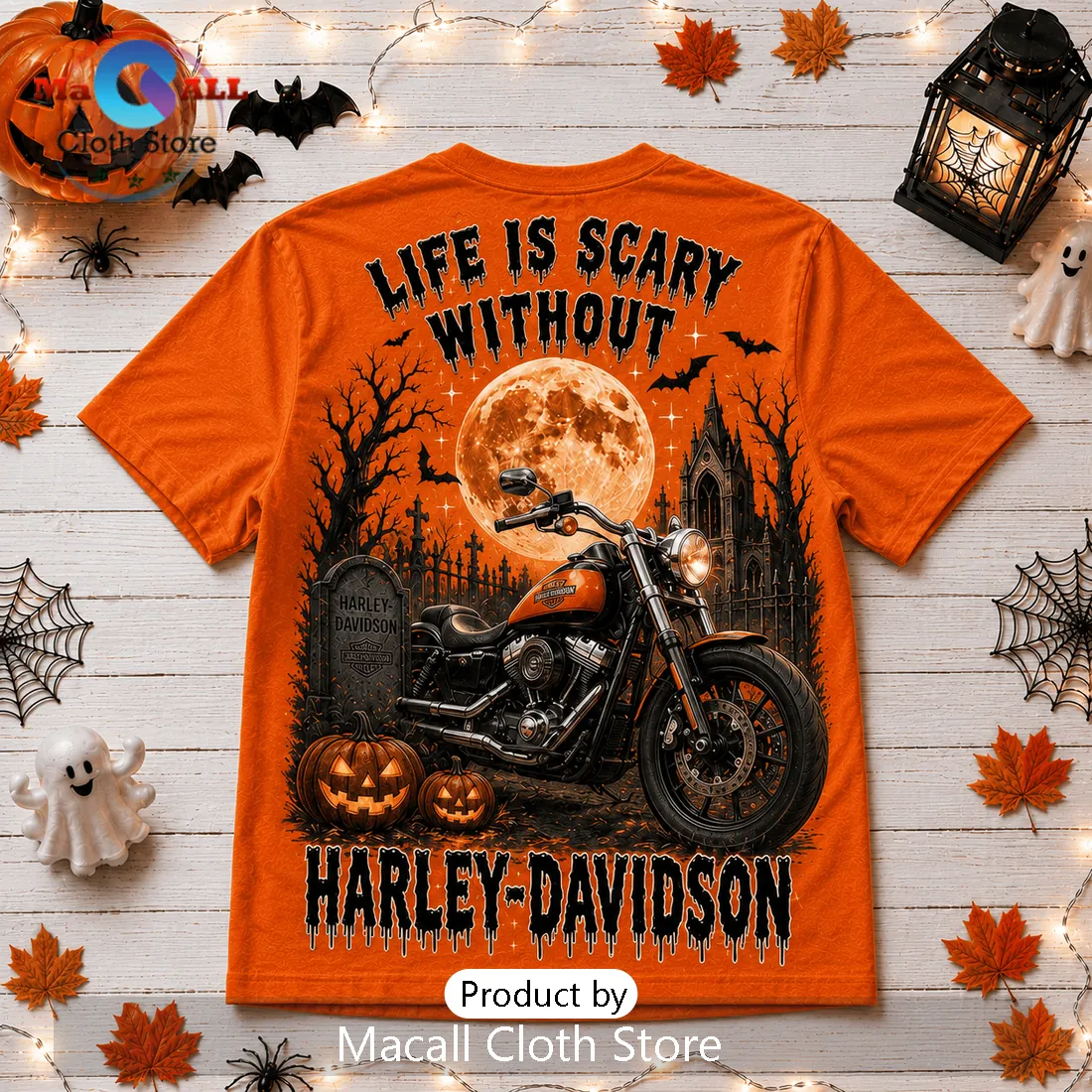 Harley-Davidson Life Is Scary Without Motorcycle T-Shirt Harley-Davidson Life Is Scary Without Motorcycle T-Shirt