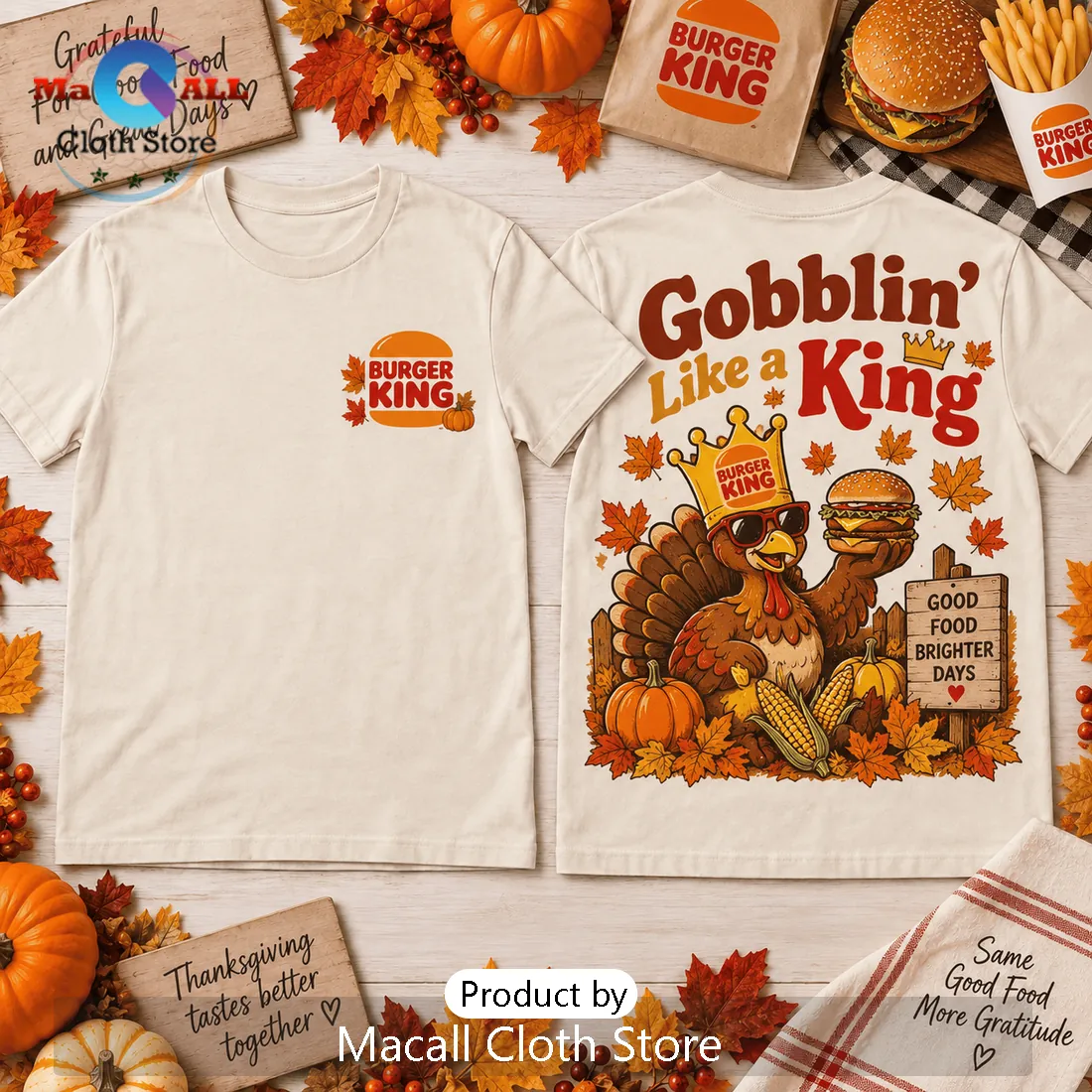 Burger King Thanksgiving Turkey Gobblin T-Shirt Burger King Thanksgiving Turkey Gobblin T-Shirt